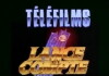 Lance et compte: Envers et contre tous (1991)