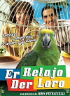 Er relajo der loro (2012)