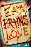 Eat, Brains, Love (2018)