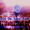 Die on Your Feet (2013)