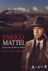 Enrico Mattei: The Man who Looked to the Future (2009)