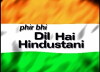 Phir Bhi Dil Hai Hindustani (2002)