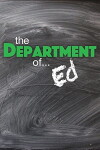 The Department of... Ed (2017)