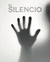 El Silencio (2018)