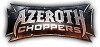 Azeroth Choppers (2014)