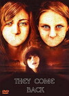 They Come Back (2007)