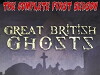 Great British Ghosts (2011)