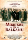 Miris kise na Balkanu (2010)