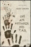The Ape Regards His Tail (2017)