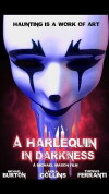 A Harlequin in Darkness (2015)