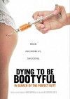 Dying to Be Bootyful (2018)