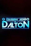 The Colorful World of Dalton (2018)