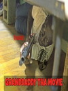 Granddaddy Tha Movie (2015)