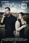 Miles Between Us (2017)