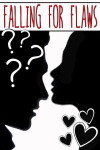 Falling for Flaws (2016)