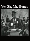 Yes Sir, Mr. Bones (1951)