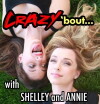 Crazy 'bout... with Shelley and Annie (2012)