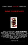 Blind Circumstance (2013)