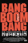 Bang Boom Bang - Ein todsicheres Ding (1999)