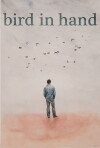 Bird in Hand (2015)