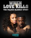 When Love Kills: The Falicia Blakely Story (2017)