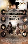 Vengeance Without Mercy (2013)