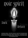 Noir Spirit Dark Return (2014)