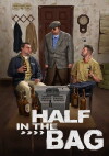 Half in the Bag (2011)