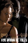 For Whom He Tolls (2009)