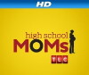 High School Moms (2012)