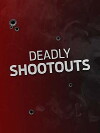 Deadly Shootouts (2016)