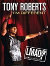 Tony Roberts: I'm Different (2013)