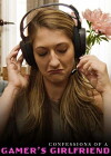 Confessions of a Gamer's Girlfriend (2018)
