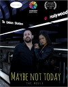 Maybe Not Today (2018)