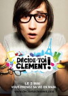 Décide-toi Clément (2008)