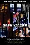 Bad Day in Belgrade (2017)
