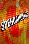 Spendaholics (2005)