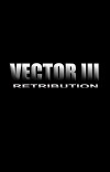 Vector III: Retribution (2018)