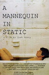A Mannequin in Static (2009)