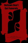Outlaws Don't Get Funerals (2017)