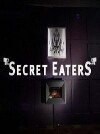 Secret Eaters (2012)