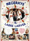 Negerkys og labre larver (1987)