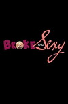 Broke & Sexy (2017)