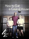 How to Get a Council House (2013)