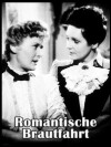 Romantische Brautfahrt (1944)