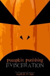 Pumpkin Punishing: Evisceration (2008)