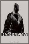 The Synthetic Man (2013)