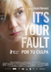 It's Your Fault (2010)