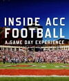 Inside ACC Football: A Game Day Experience (2014)