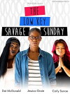 The Low Key Savage Sunday (2018)